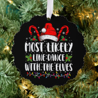 Most Likely To Line Dance With The Elves Christmas