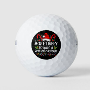 Most Likely To Make A Mess On Christmas Golf Balls