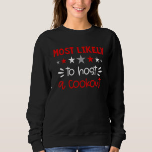 Most Likely To  Matching Family 4th Of July Patrio Sweatshirt