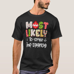 Most Likely To Matching Family Christmas PJs 10 T-Shirt