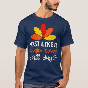 Most Likely to Matching Family Thanksgiving Pajam T-Shirt