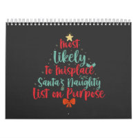 Most Likely To Misplace Santa's Naughty List Xmas