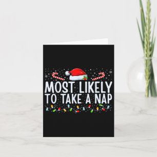 Most Likely To Nap Christmas Xmas Family Matching  Card