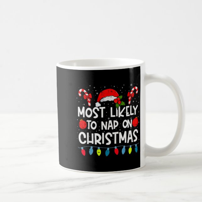 Most Likely To Nap On Christmas Family Crew Christ Coffee Mug (Right)