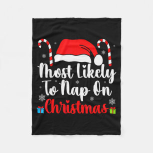 Most Likely To Nap On Christmas Family Funny Match Fleece Blanket