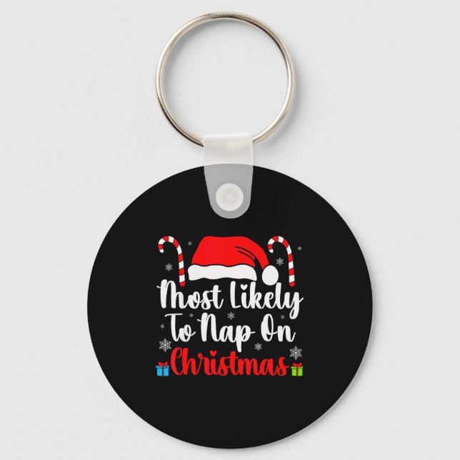 Most Likely To Nap On Christmas Family Funny Match Key Ring (Front)