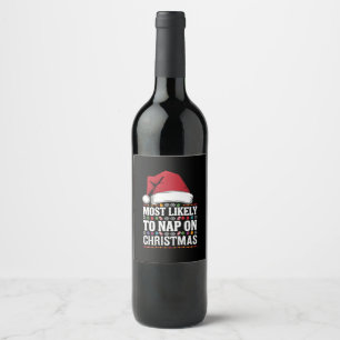 Most Likely To Nap On Christmas Family Matching Wine Label
