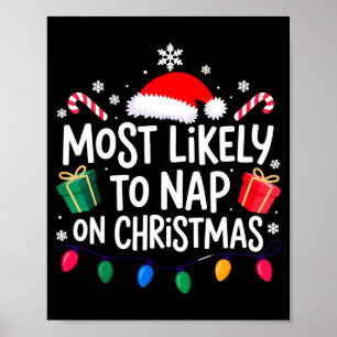 Most Likely To Nap On Christmas Family Poster