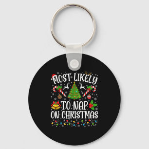 Most Likely To Nap On Christmas Funny Family Match Key Ring