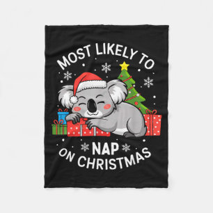 Most Likely To Nap On Christmas Funny Koala Xmas F Fleece Blanket