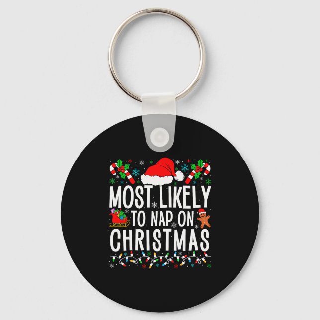 Most Likely To Nap On Christmas Funny Matching Fam Key Ring (Front)