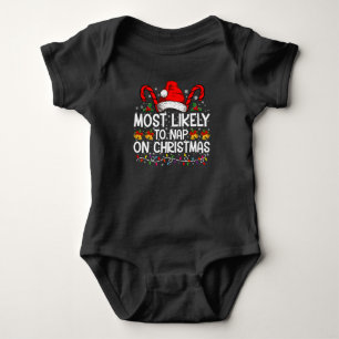Most Likely To Nap On Christmas Holiday Matching Baby Bodysuit