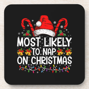 Most Likely To Nap On Christmas Holiday Matching Coaster