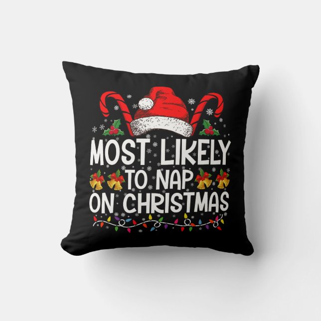 Most Likely To Nap On Christmas Holiday Matching Cushion (Front)