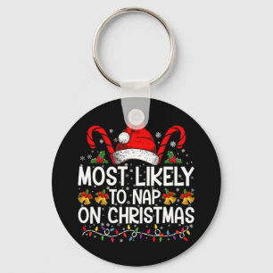 Most Likely To Nap On Christmas Holiday Matching Key Ring