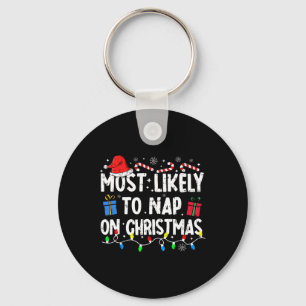 Most Likely To Nap On Christmas Santa Family Pajam Key Ring