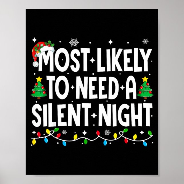 Most Likely To Need A Silent Night Family Matching Poster (Front)