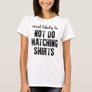 Most Likely To Not Do Matching Shirts Halloween
