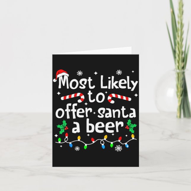 Most Likely To Offer Santa A Beer Christmas Matchi Card (Front)