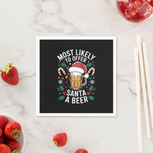 Most Likely To Offer Santa a Beer Family Matching  Napkin