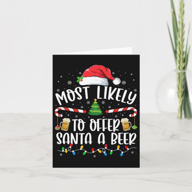 Most Likely To Offer Santa A Beer Fun Drinking Chr Card (Front)