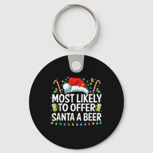 Most Likely To Offer Santa A Beer Fun Drinking Chr Key Ring