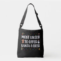 Most Likely To Offer Santa A Beer Funny Drinking