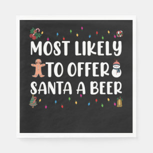Most Likely To Offer Santa A Beer Funny Drinking Napkin