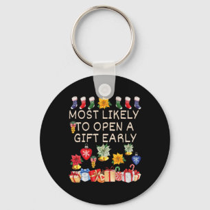Most Likely To Open A Gift Early Christmas Matchin Key Ring