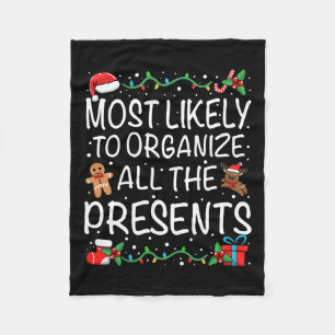 Most Likely To Organise All The Presents Family Ch Fleece Blanket