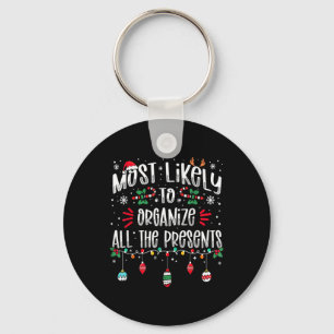Most Likely To Organise All The Presents Family Ch Key Ring