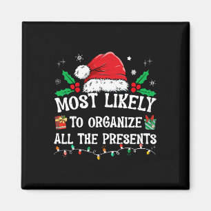 Most Likely To Organise All The Presents Family Ch Magnet