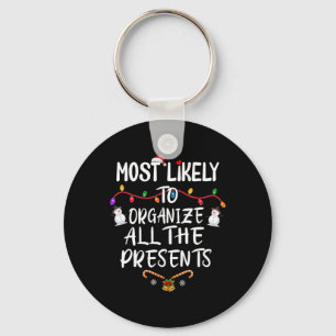 Most Likely To Organise All The Presents  Key Ring