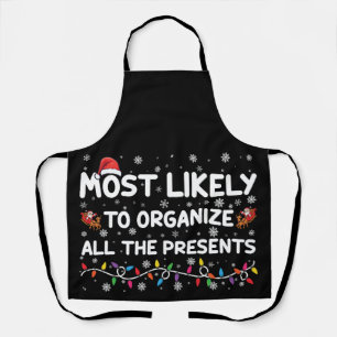 Most Likely To Organise All The Presents Xmas Apron