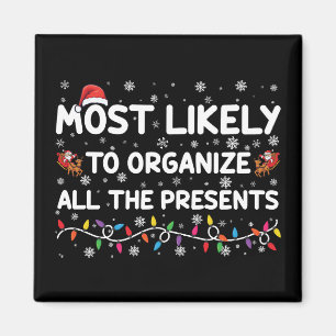 Most Likely To Organise All The Presents Xmas Magnet