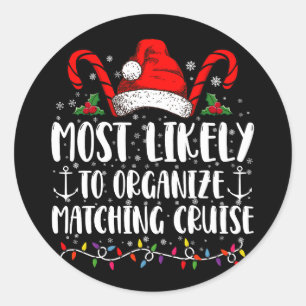 Most Likely To Organise Matching Cruise Classic Round Sticker