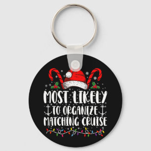 Most Likely To Organise Matching Cruise Key Ring