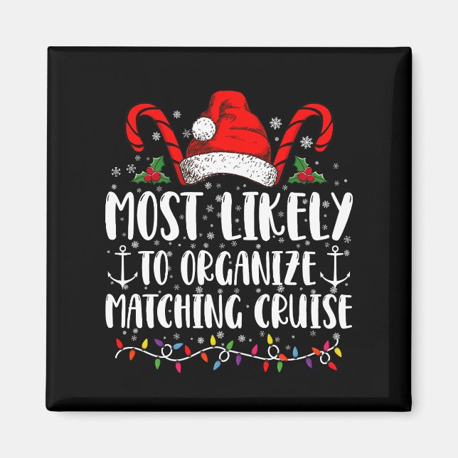Most Likely To Organise Matching Cruise  Magnet (Front)
