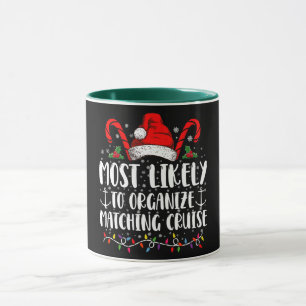 Most Likely To Organise Matching Cruise  Mug