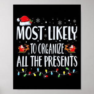 Most Likely To Organize All The Presents Family Ma Poster