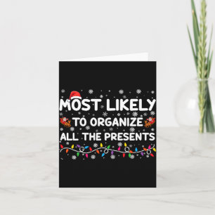 Most Likely To Organize All The Xmas Baby Card