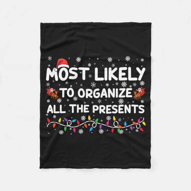 Most Likely To Organize All The Xmas Baby  Fleece Blanket (Front)