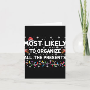 Most Likely To Organize All The Xmas Toddler Card
