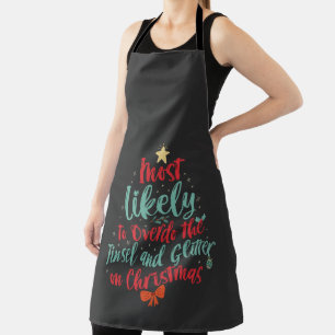 Most Likely To Overdo The Tinsel and Glitter Xmas Apron