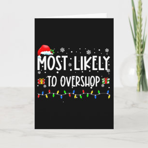Most Likely To Overshop Shopping Family Crew Chris Card