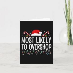 Most Likely To Overshop Shopping Family Crew Chris Card