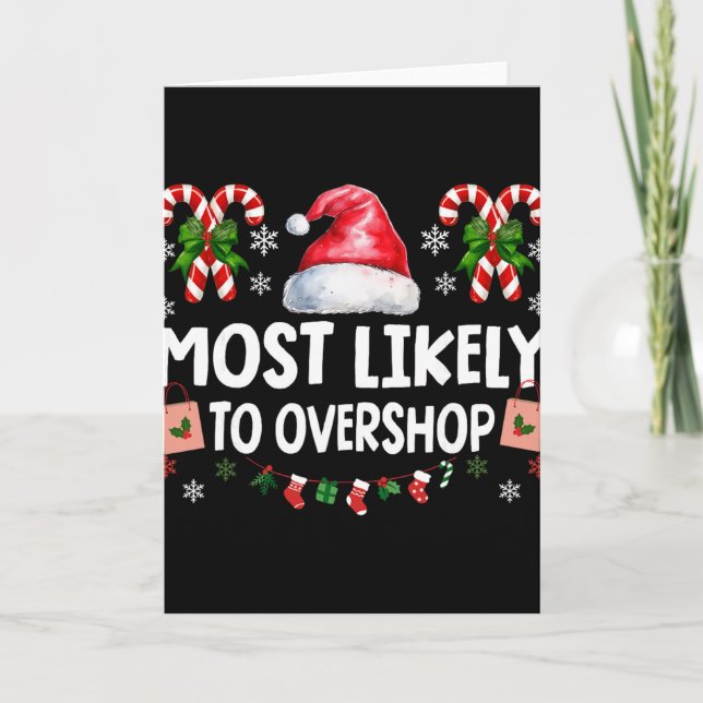 Most Likely To Overshop Shopping Squad Family Chri Card (Front)
