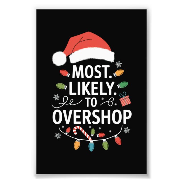 Most Likely To Overshop Shopping Squad Family Xmas Photo Print (Front)