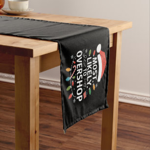 Most Likely To Overshop Shopping Squad Family Xmas Short Table Runner
