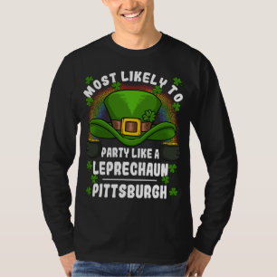 Most Likely to Party Leprechaun St. Patricks Day P T-Shirt